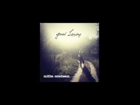Nilla Nielsen - Good Loving