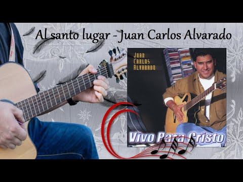 Yo Quiero Entrar Al Santo Lugar - Juan Carlos…