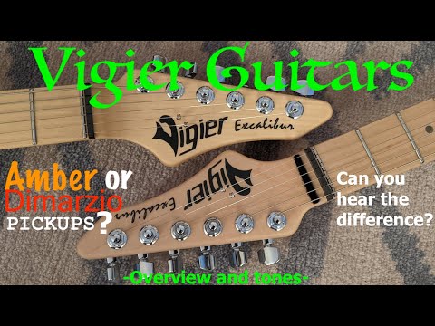 "Dimarzio or Amber Pickups?" Vigier Guitars- Overview and Tones