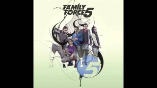 You Got It - Family Force 5