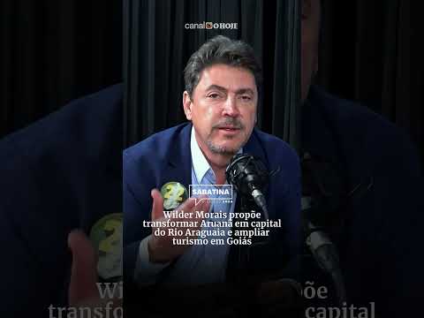 Wilder Morais propõe transformar Aruanã em capital do Rio Araguaia e ampliar turismo em Goiás