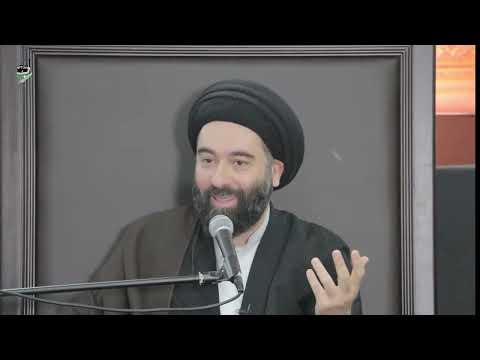 The Significance of Arbaeen  - Sayed Mahdi Modarresi
