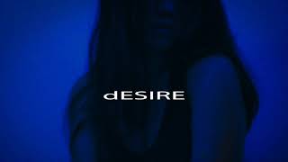 dESIRE Music Video