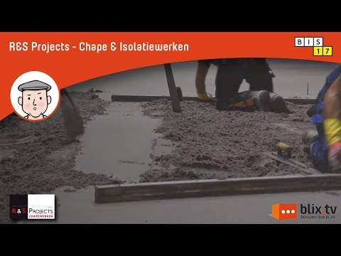 R&S Projects - Chape & Isolatiewerken