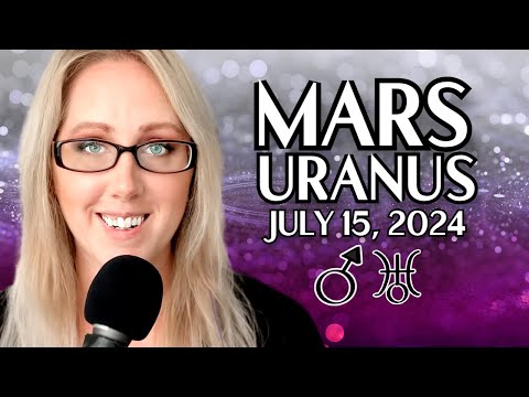 Sudden Changes! - Mars Uranus - ALL SIGNS - July 15th, 2024 - Astrology