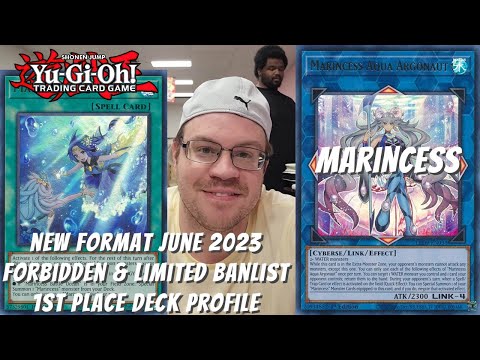 Yugioh New Format June 2023 F&L Banlist 1st Place Deck Profile - Marincess - Aaron Rose