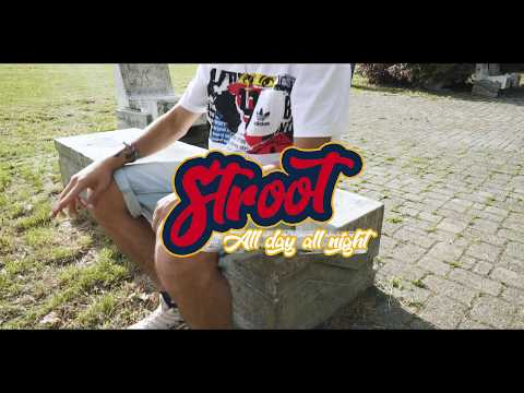 Stroot - All day all night (Street video)