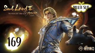 Download lagu ✨Soul Land 2  EP 169 [MULTI SUB] mp3