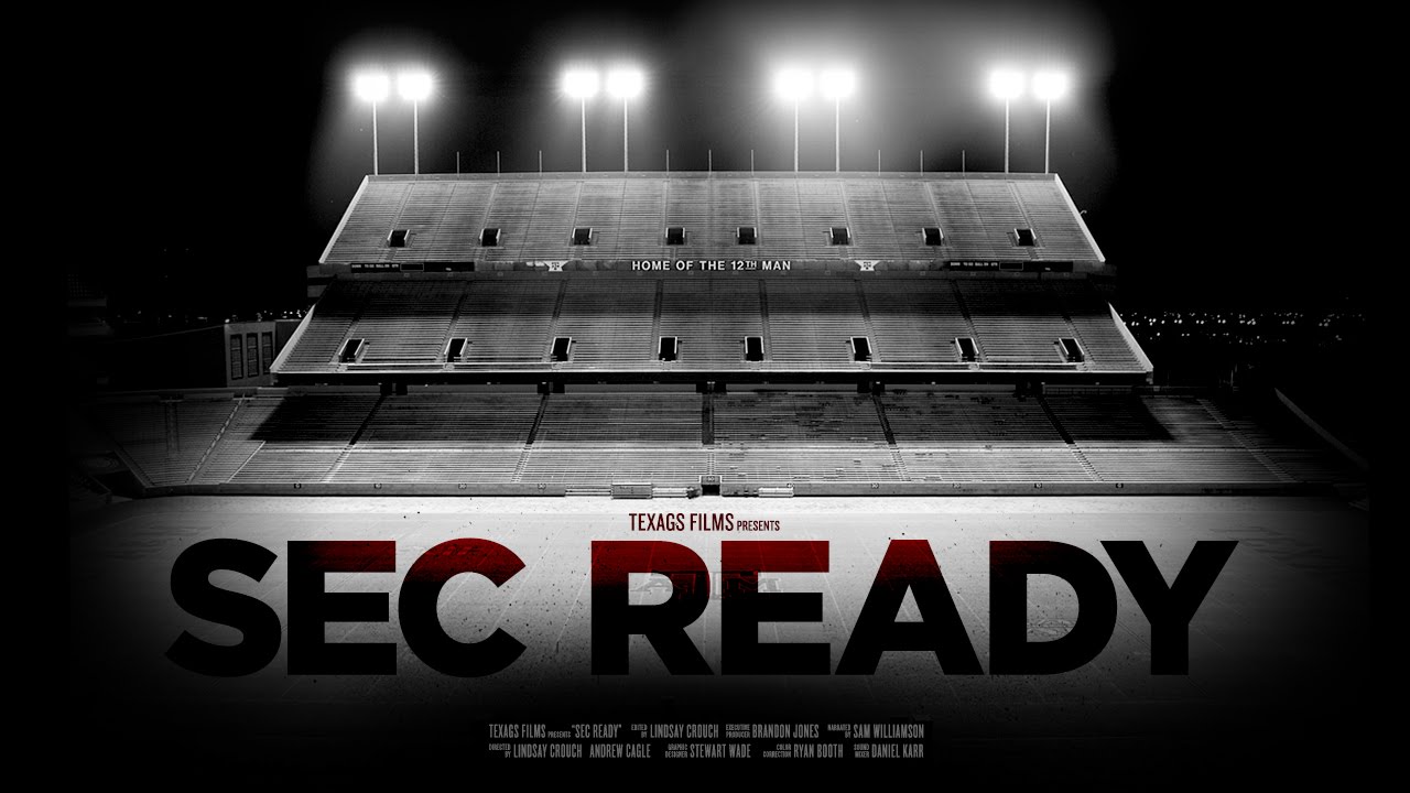 TexAgs Films Presents: SEC Ready - (Official Trailer)