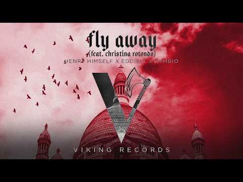 Henry Himself x EddieLT x Zymbio - Fly Away (feat. Christina Rotondo)