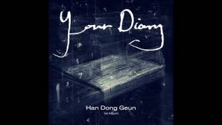 Han Dong-geun (한동근) - Crazy (미치고 싶다) (Your Diary) MP3