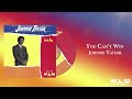Johnnie Taylor - You Can't Win