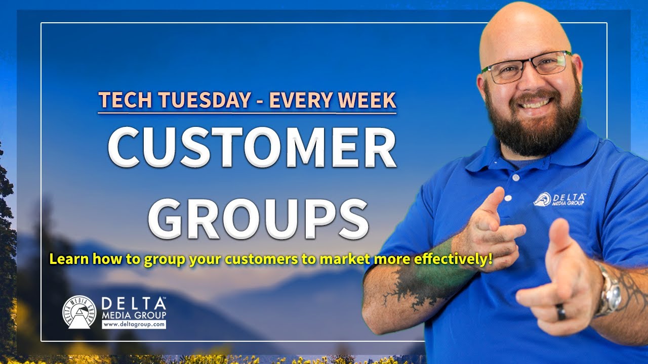 Customer Groups - Learn to group your customers and market more effectively!