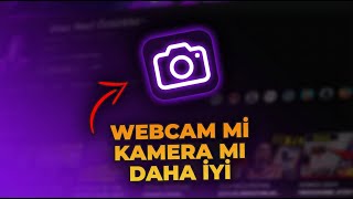 Yayıncılar WEBCAM mi Kullanıyor yoksa KAMERA mı? ✅ Canlı Yayında Kamera Kullanma