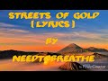 Streets Of Gold lyrics - Needtobreathe