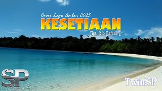 Download lagu Kesetiaan | Lagu Ambon 2025 | Lyric Video | TwinSP mp3 Download lagu Kesetiaan | Lagu Ambon 2025 | Lyric Video | TwinSP mp3