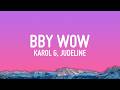 KAROL G, Judeline & rusowsky - BbY WOW (Lyrics)