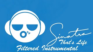 Frank Sinatra - That&#39;s Life (Remastered 2008) (Filtered Instrumental)
