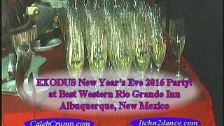 Exodus New Years Eve 2016   The Caleb Crump Show   Itchn2dance Dance Party