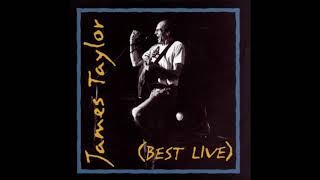 James Taylor- Best Live Your Smiling Face