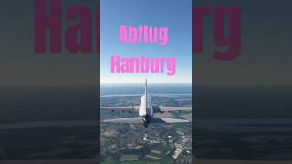 Abflug von Hamburg nach Paris und wunderschöne Sicht über Hamburg