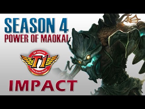SKT T1 Impact - Power of Maokai