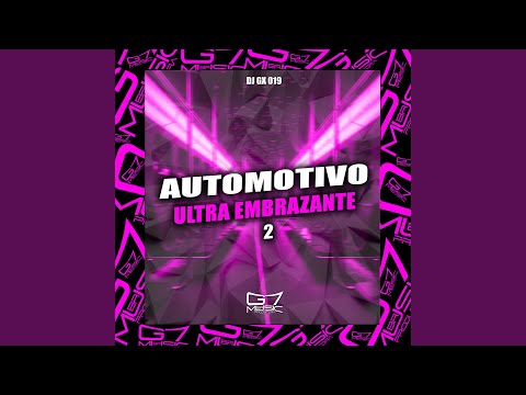 Automotivo Ultra Embrazante 2