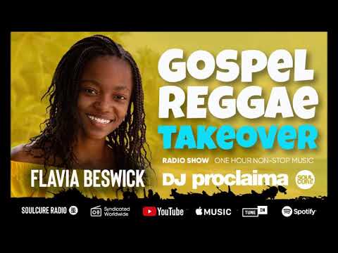 GOSPEL REGGAE 2019  - DJ Proclaima Gospel Reggae Takeover Show 29th March