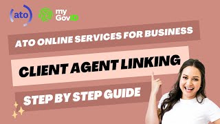 ATO Client-To-Agent Linking Steps: How to nominate an agent in online services for business