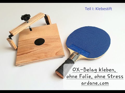 Tischtennis - OX-Belag kleben, ohne Folie, ohne Stress (I)