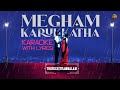 Megham Karukatha Karaoke With Lyrics Thiruchitrambalam Dhanush Anirudh Sun Pictures