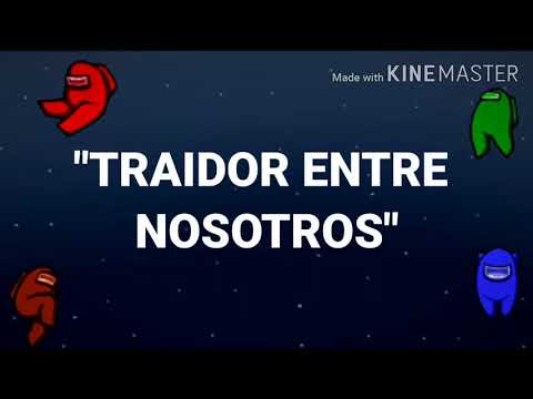 Una Canción Echa por "Ejsu Multimedia" “Traidor entre nosotros” - Among Us CANCION