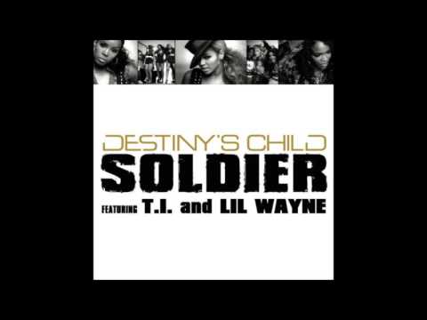 Destiny's Child ft. T.I. and Lil Wayne - Soldier (Radio Edit)