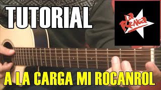 COMO TOCAR &quot;A la carga mi rocanrol&quot; de La Renga | Tutorial guitarra acústica fácil acordes
