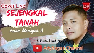 Download lagu Sejengkal Tanah ¦¦ Irvan Mansyur S ¦¦ Cover Live AdyBagas Channel mp3 Download lagu Sejengkal Tanah ¦¦ Irvan Mansyur S ¦¦ Cover Live AdyBagas Channel mp3