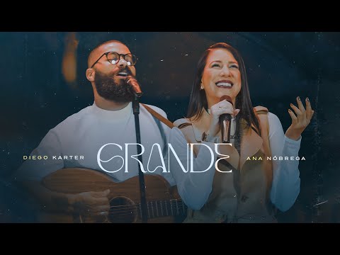 Diego Karter e @AnaNobrega | Grande