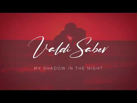 Valdi Sabev - My Shadow In The Night