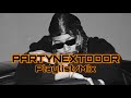 PARTYNEXTDOOR Late Night Feels R B Playlist Mix Feat Drake
