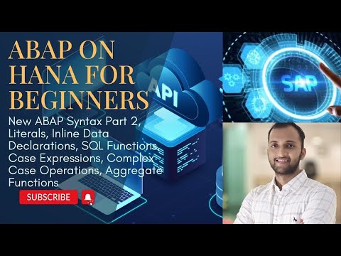 21. New ABAP Syntax Part 2, Literals, Inline Data Declarations, SQL Functions, Case Expressions