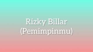 Download lagu Rizky Billar - Pemimpinmu (official lyrics ) mp3
