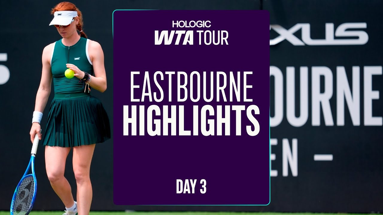 Day 3 in Eastbourne | WTA Match Highlights