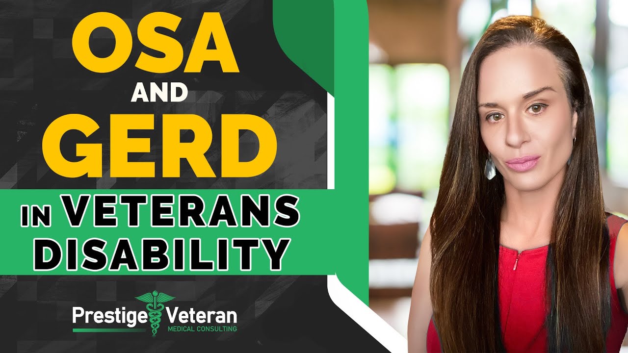 Obstructive Sleep Apnea & Gastroesophageal Reflux in Veterans Disability  | All You Need To Know