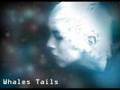 Whales Tails - Cocteau Twins