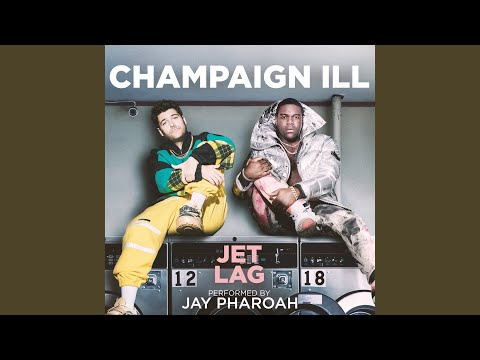 Jet Lag (From the YouTube Originals Series "Champaign ILL")