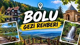 Tabiatın Kalbi Bolu Gezi Rehberi: Bolu'nun En İyi 10 Yeri
