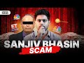 Sanjiv Bhasin Exposed Big Scam Alert
