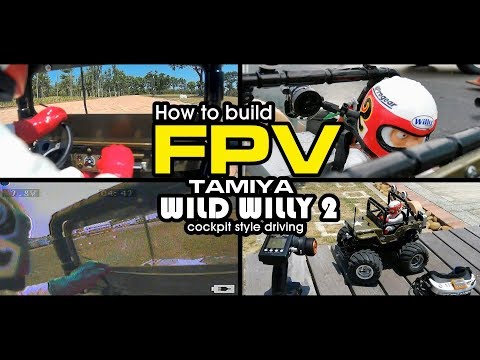 how-to-build-fpv-on-tamiya-wild-willy-2--cockpit-style-drone-driving