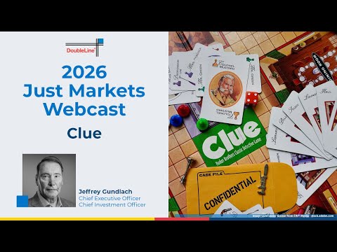 Jeffrey Gundlach's Just Markets: Clue