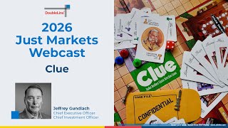 Jeffrey Gundlach's Just Markets: Clue