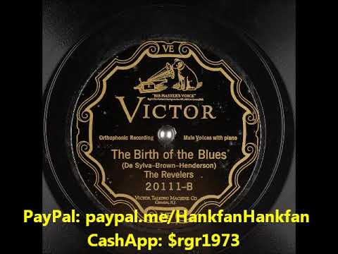 The Birth of the Blues ~ The Revelers (1926)
